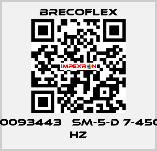 10093443   SM-5-D 7-450 HZ Brecoflex