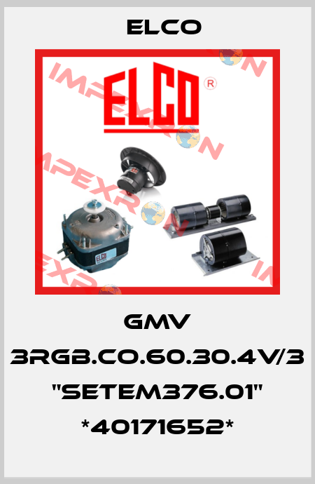 GMV 3RGB.CO.60.30.4V/3 "SETEM376.01" *40171652* Elco