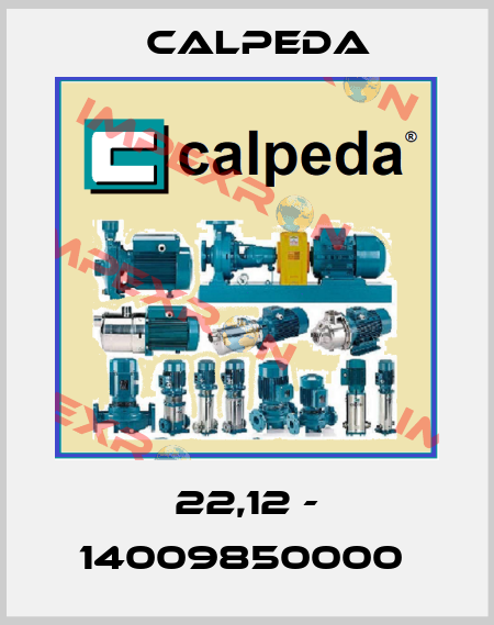 22,12 - 14009850000  Calpeda