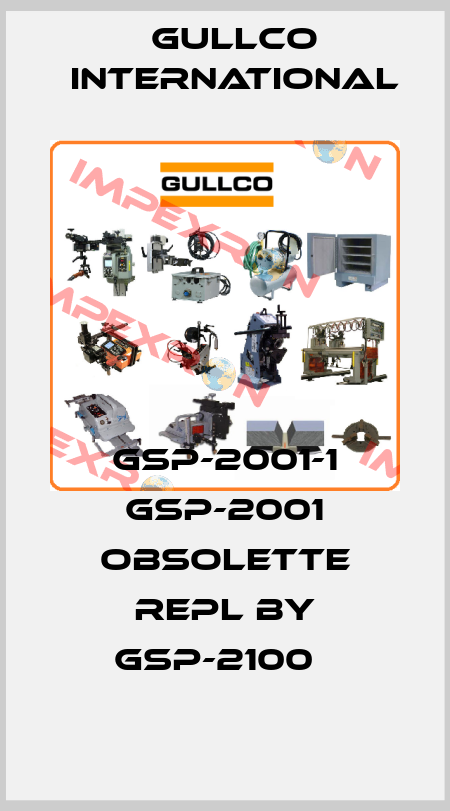GSP-2001-1 GSP-2001 obsolette repl by GSP-2100   Gullco International