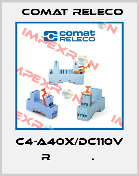 C4-A40X/DC110V  R            .  Comat Releco