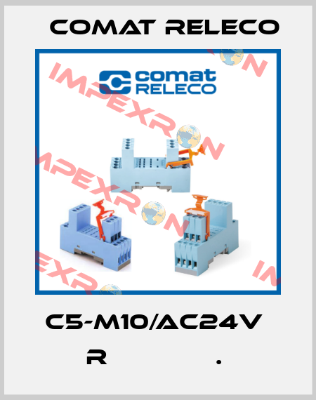 C5-M10/AC24V  R              .  Comat Releco