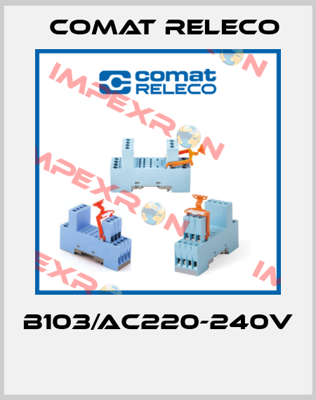 B103/AC220-240V  Comat Releco