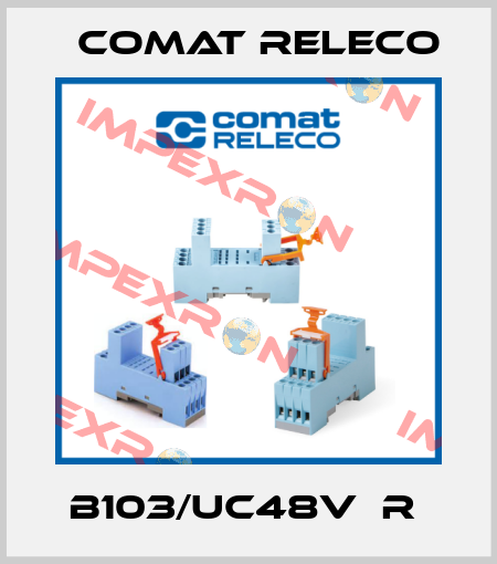 B103/UC48V  R  Comat Releco
