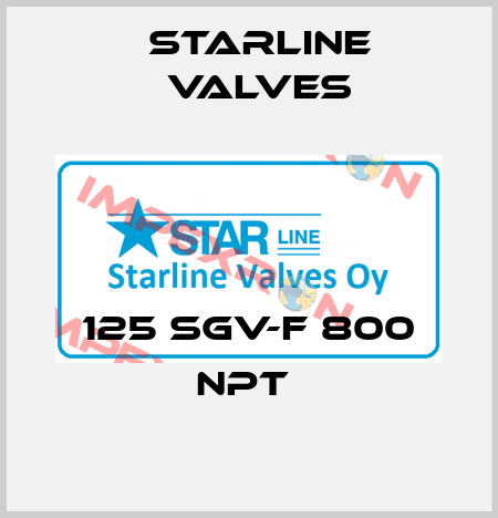  125 SGV-F 800 NPT  Starline Valves