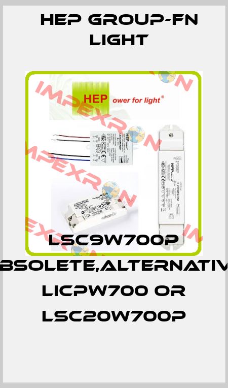LSC9W700P obsolete,alternative LICPW700 or LSC20W700P Hep group-FN LIGHT