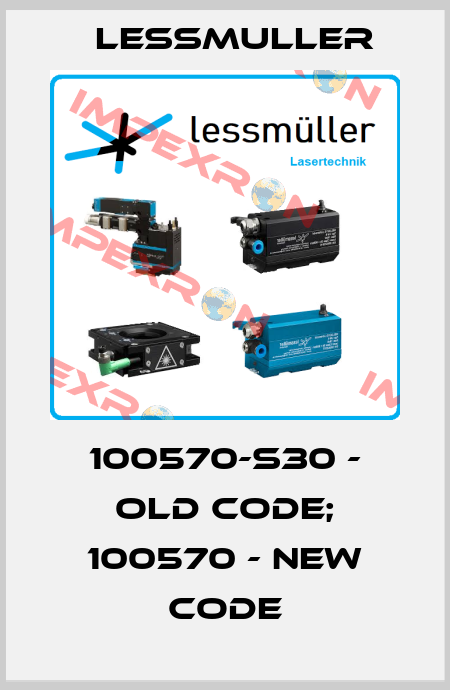 100570-S30 - old code; 100570 - new code LESSMULLER
