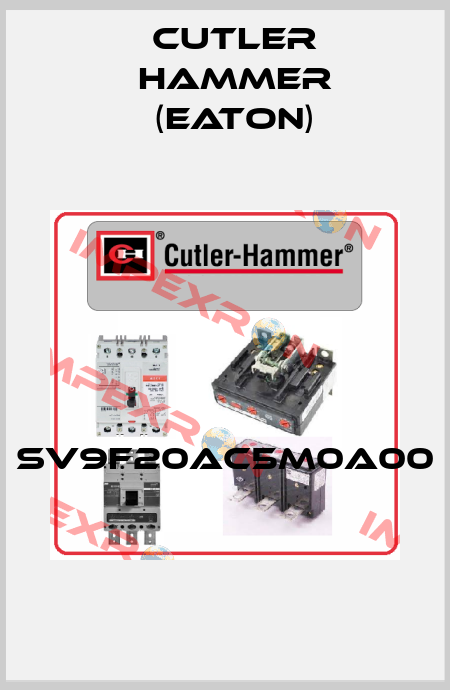 SV9F20AC5M0A00  Cutler Hammer (Eaton)