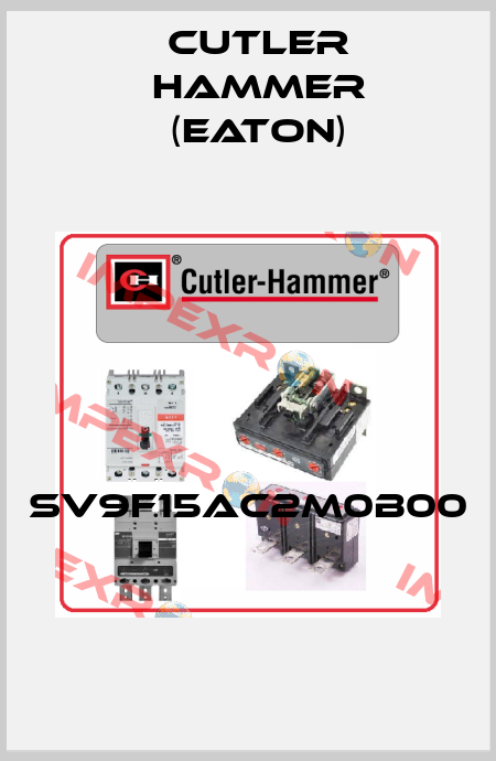 SV9F15AC2M0B00  Cutler Hammer (Eaton)