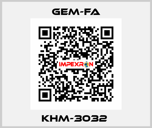 KHM-3032  Gem-Fa
