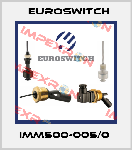 IMM500-005/0  Euroswitch
