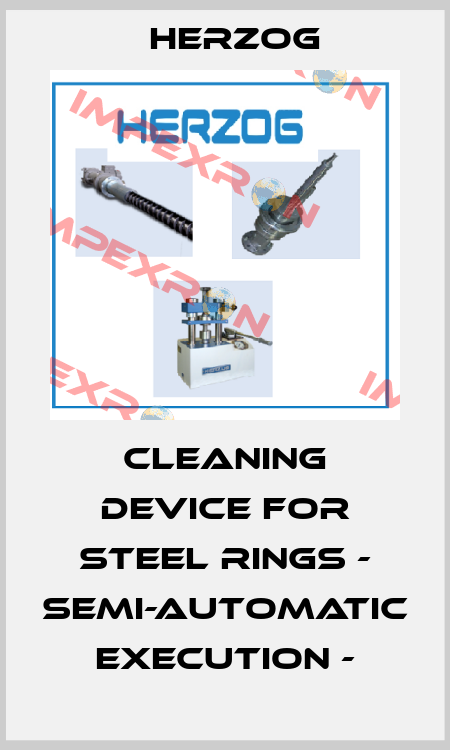 Cleaning device for steel rings - semi-automatic execution - Herzog