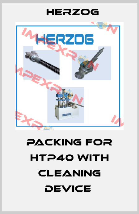 Packing for HTP40 with cleaning device  Herzog