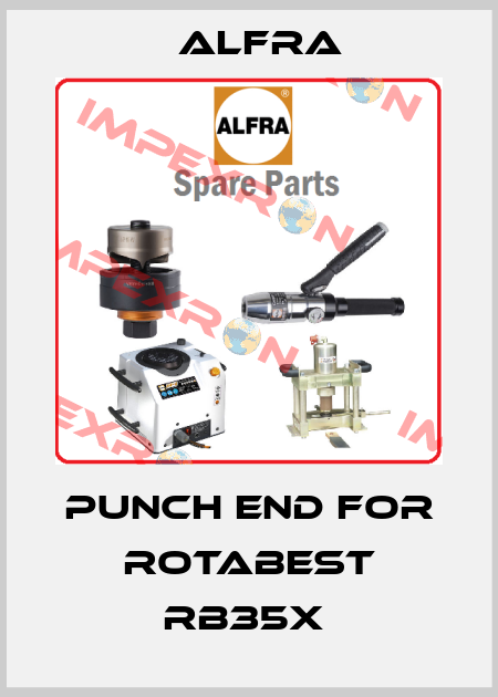 Punch End For ROTABEST RB35X  Alfra