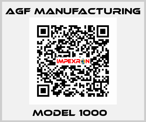 Model 1000   Agf Manufacturing