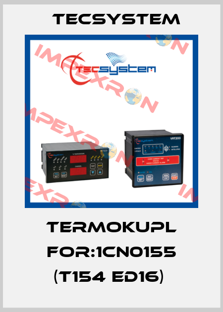 TERMOKUPL For:1CN0155 (T154 ED16)  Tecsystem