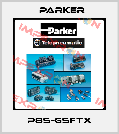 P8S-GSFTX Parker