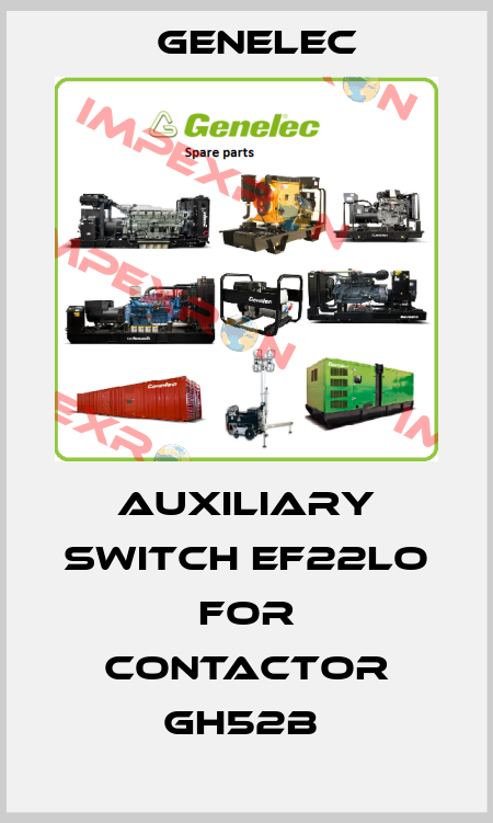 AUXILIARY SWITCH EF22LO FOR CONTACTOR GH52B  Genelec