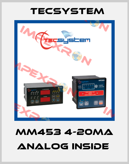 MM453 4-20mA Analog Inside  Tecsystem