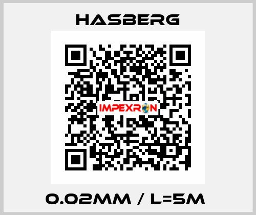 0.02mm / L=5m  Hasberg