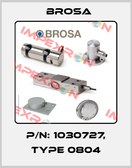 P/N: 1030727, Type 0804 Brosa
