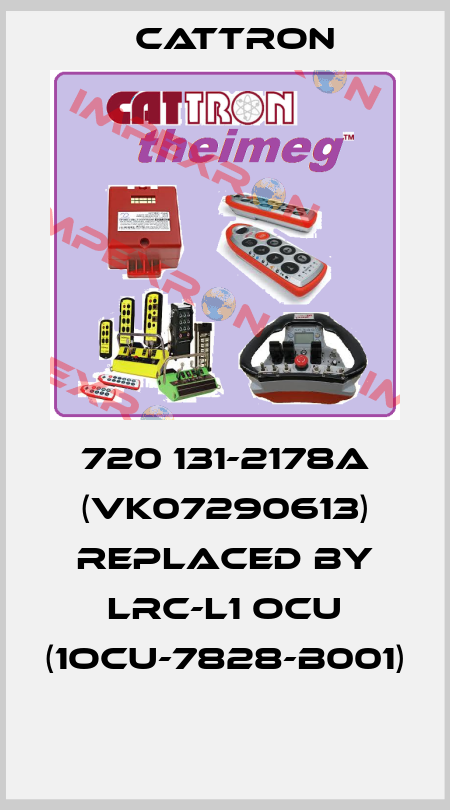 720 131-2178A (VK07290613) REPLACED BY LRC-L1 OCU (1OCU-7828-B001)  Cattron