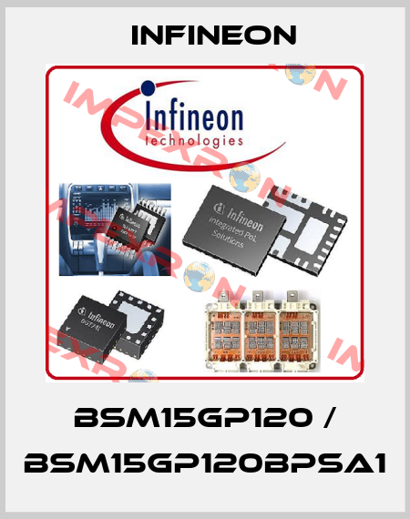 BSM15GP120 / BSM15GP120BPSA1 Infineon