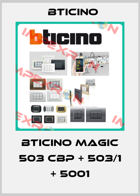 BTICINO MAGIC 503 CBP + 503/1 + 5001 Bticino