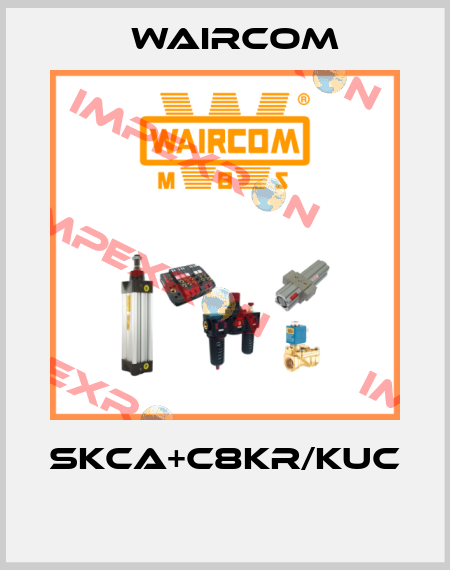 SKCA+C8KR/KUC  Waircom