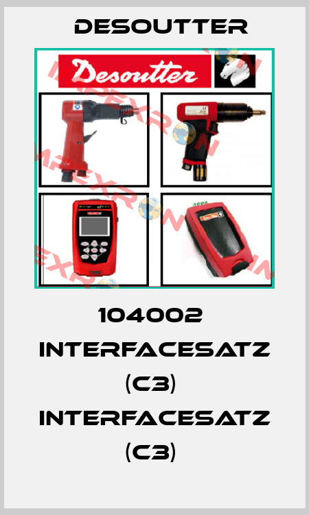 104002  INTERFACESATZ (C3)  INTERFACESATZ (C3)  Desoutter