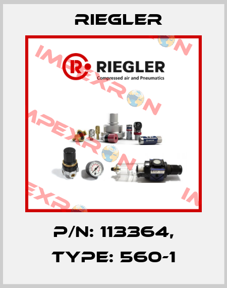 P/N: 113364, Type: 560-1 Riegler