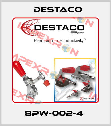 8PW-002-4  Destaco