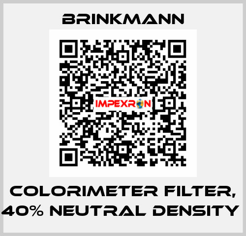 COLORIMETER FILTER, 40% NEUTRAL DENSITY  Brinkmann