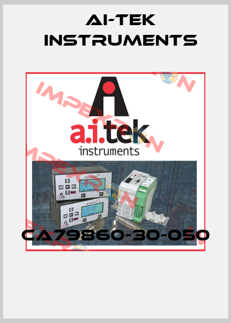 CA79860-30-050  AI-Tek Instruments