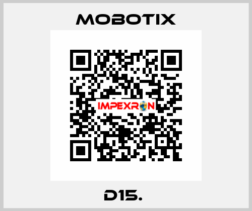 D15.  MOBOTIX