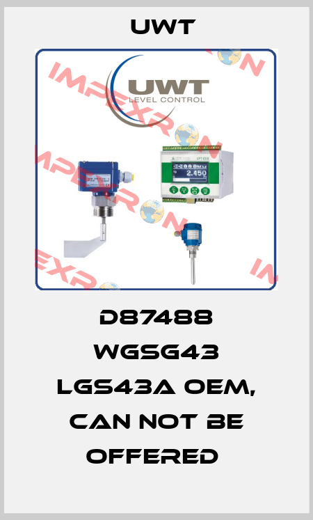 d87488 wgsg43 lgs43a OEM, can not be offered  Uwt