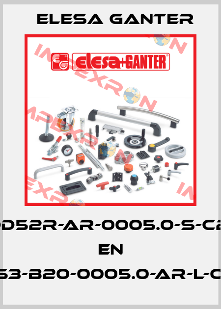 DD52R-AR-0005.0-S-C2;  EN 953-B20-0005.0-AR-L-OR Elesa Ganter