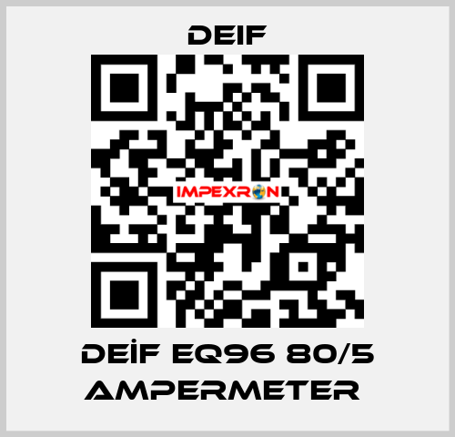 DEİF EQ96 80/5 AMPERMETER  Deif