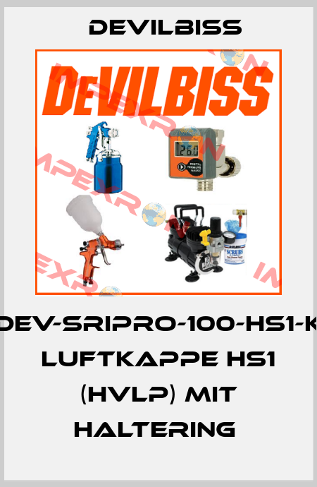 DEV-SRIPRO-100-HS1-K LUFTKAPPE HS1 (HVLP) MIT HALTERING  Devilbiss