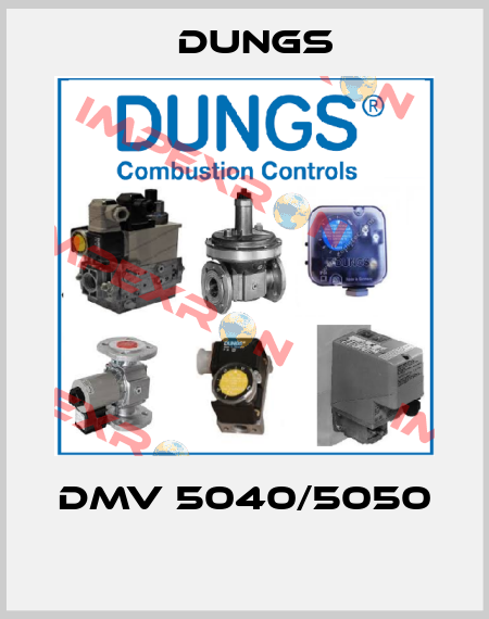 DMV 5040/5050  Dungs