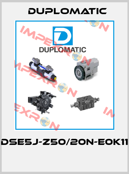 DSE5J-Z50/20N-E0K11  Duplomatic