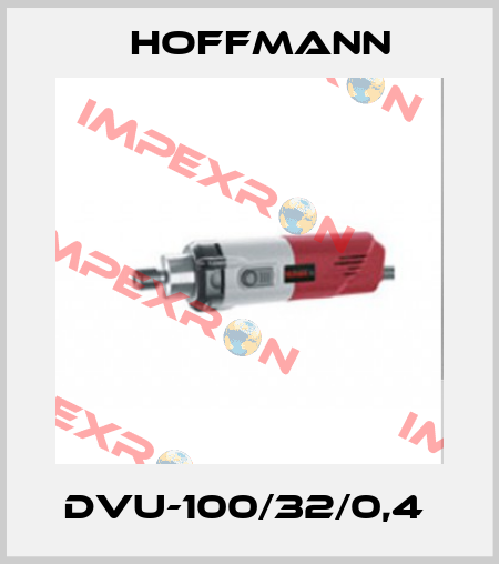 DVU-100/32/0,4  Hoffmann