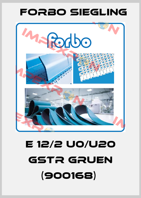 E 12/2 U0/U20 GSTR GRUEN (900168)  Forbo Siegling