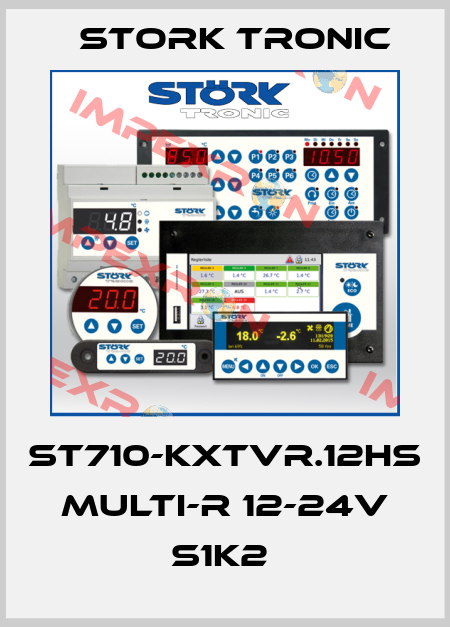 ST710-KXTVR.12HS Multi-R 12-24V S1K2  Stork tronic