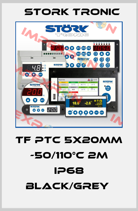 TF PTC 5x20mm -50/110°C 2m IP68 black/grey  Stork tronic