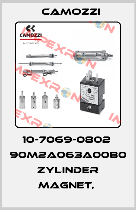 10-7069-0802  90M2A063A0080 ZYLINDER MAGNET,  Camozzi