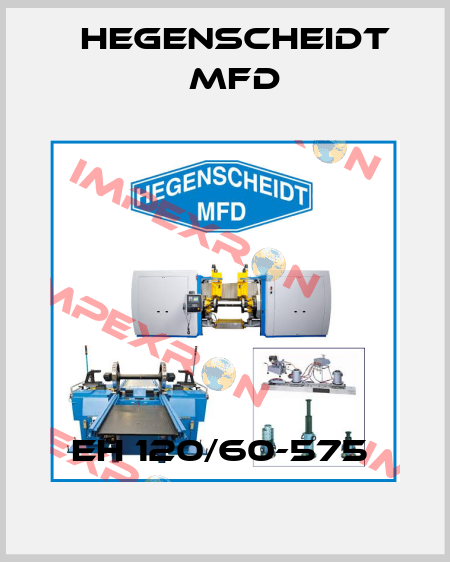 EH 120/60-575  Hegenscheidt MFD