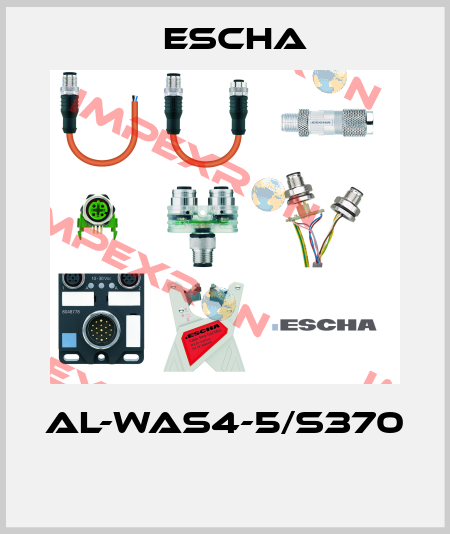 AL-WAS4-5/S370  Escha
