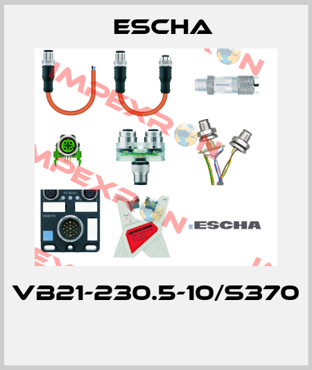 VB21-230.5-10/S370  Escha