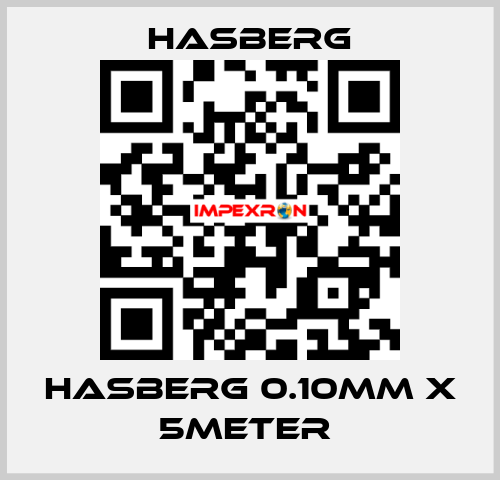 HASBERG 0.10mm X 5meter  Hasberg